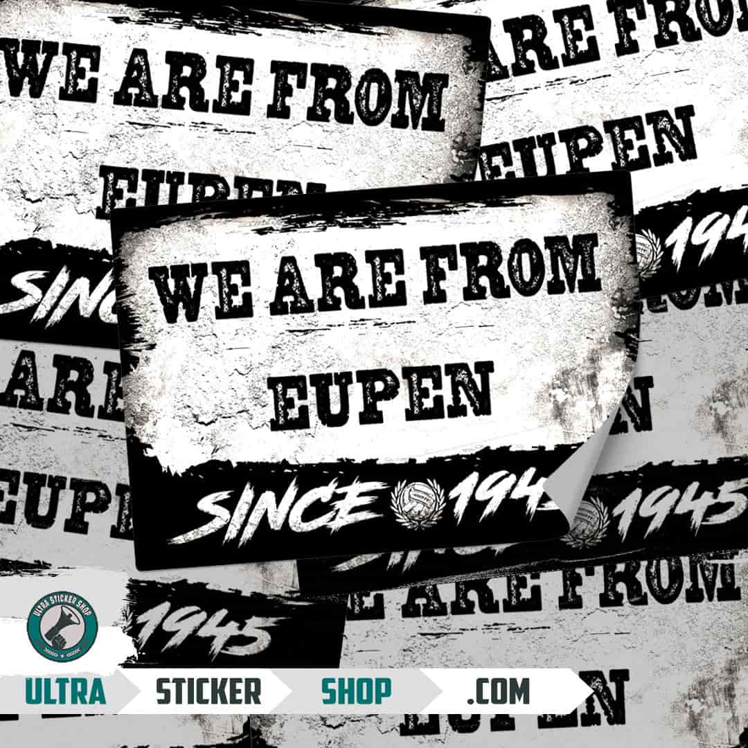 We are from Eupen since 1945 Autocollants