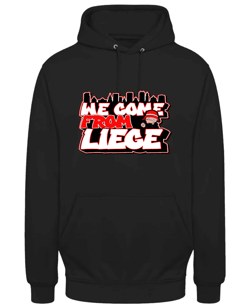 We come from Liege Sweat à capuche