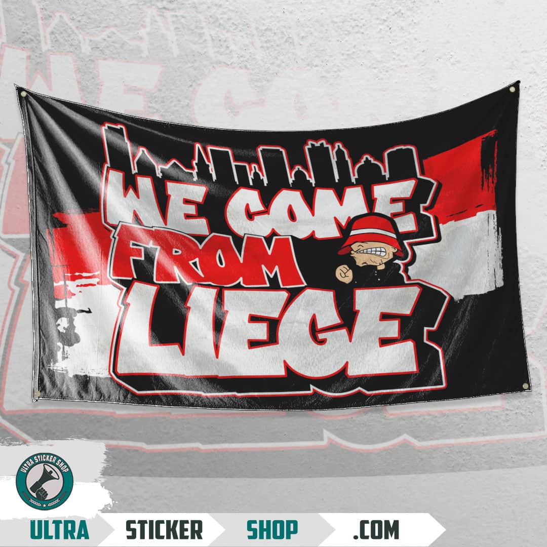 We come from Liege