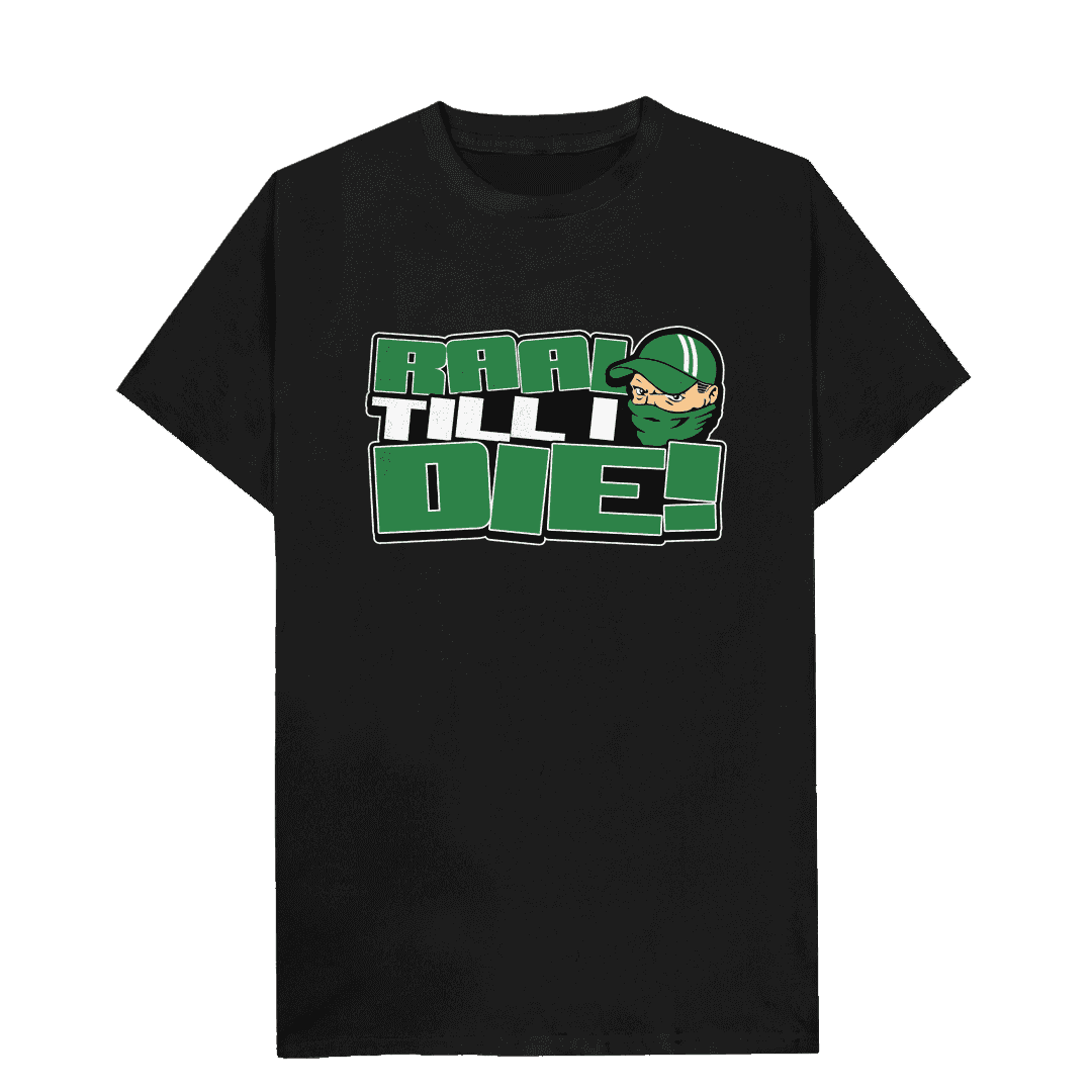 RAAL Till I Die T-shirt