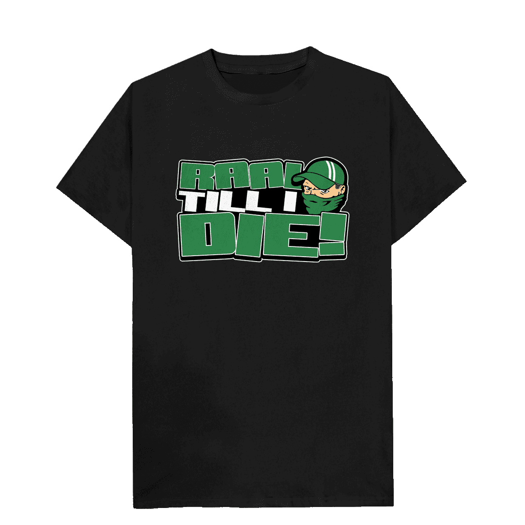 RAAL Till I Die T-shirt
