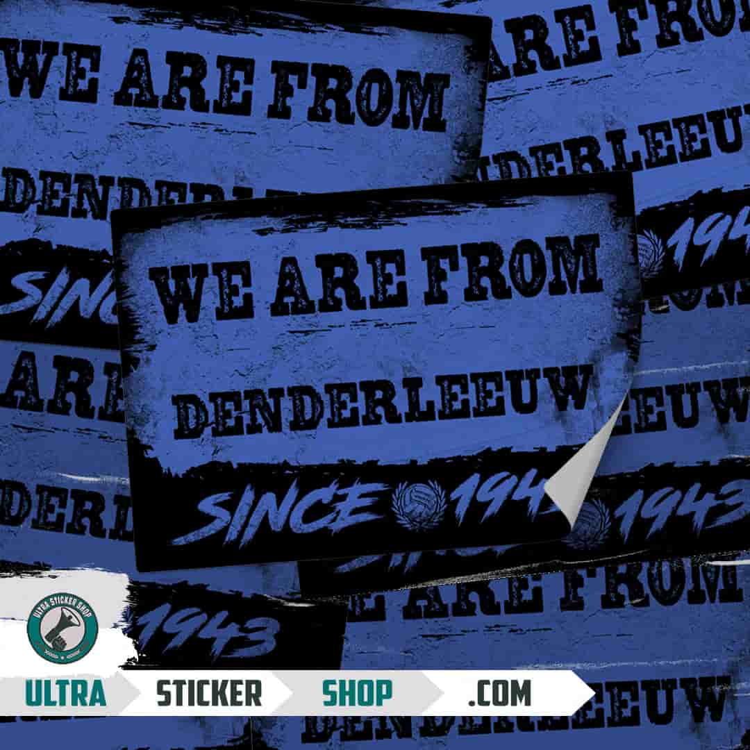 We are from Denderleeuw since 1943 Stickers