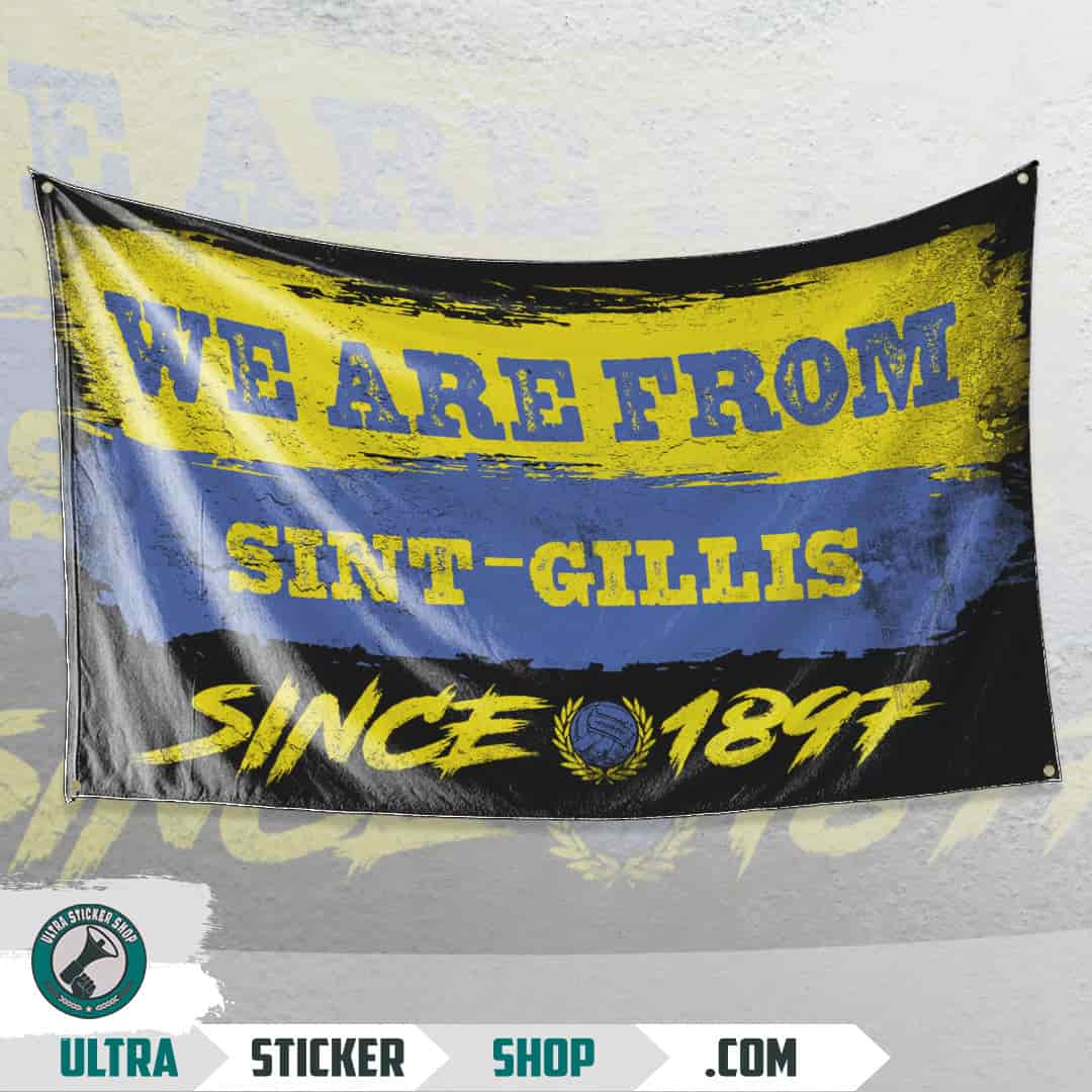 We are from Sint-Gillis since 1897 Drapeau