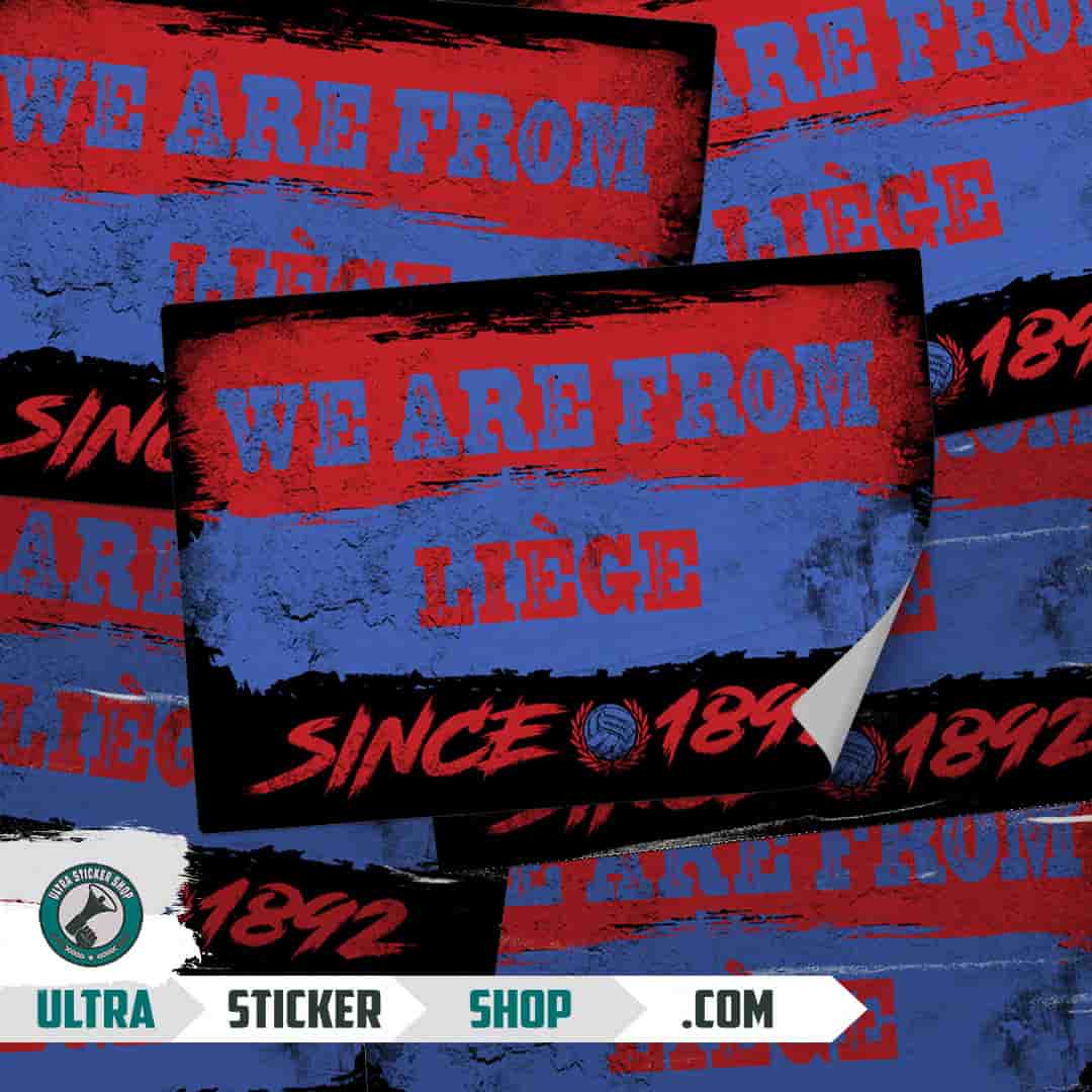 We are from Liège since 1892 Stickers