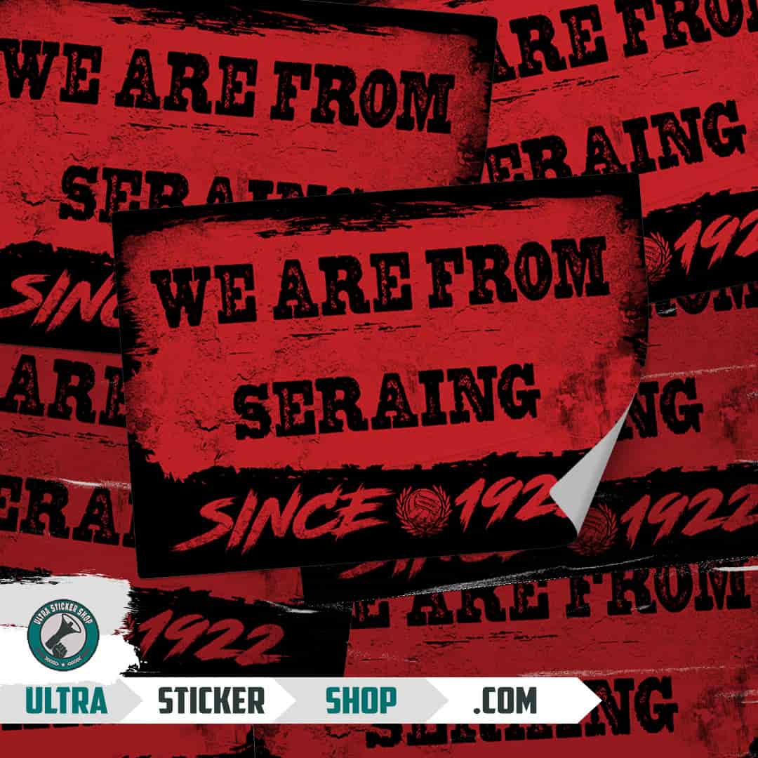 We are from Seraing since 1922 Stickers