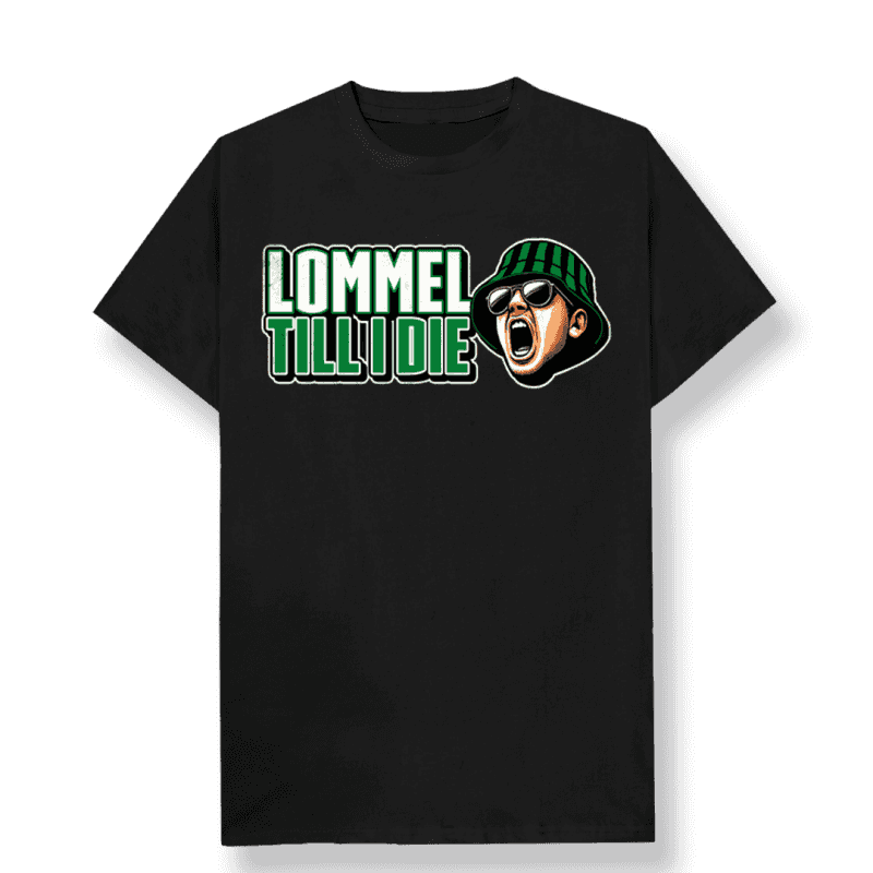 Lommel Till I die T-shirt