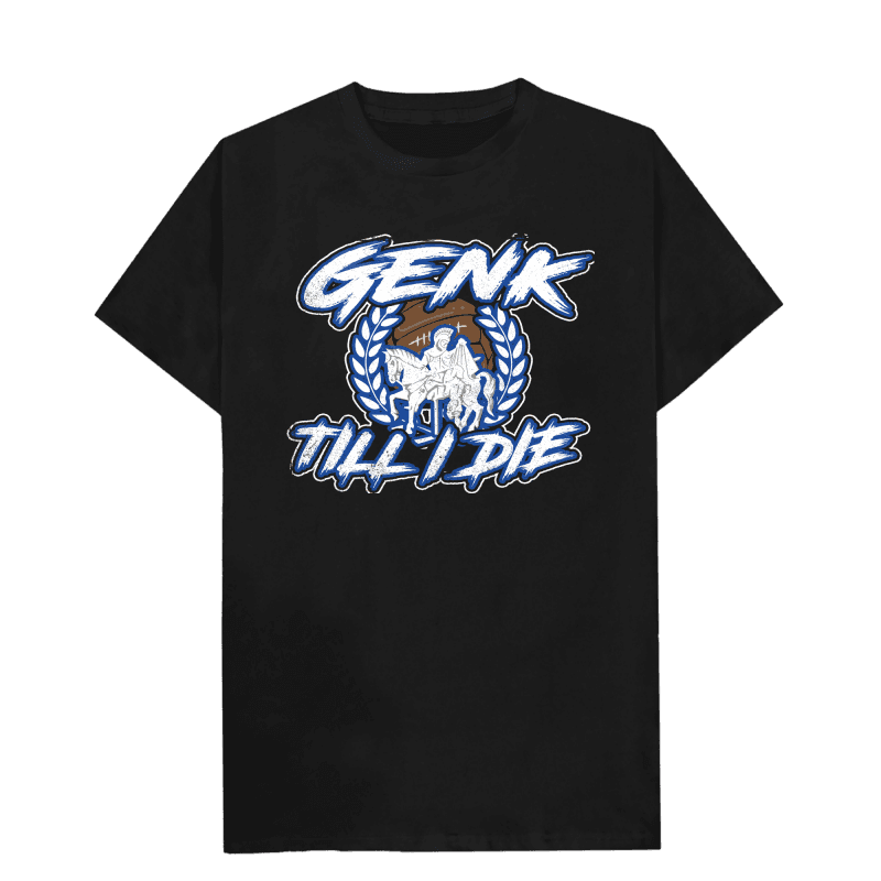 Genk Till I Die