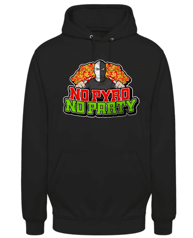 No pyro no party Hoodie