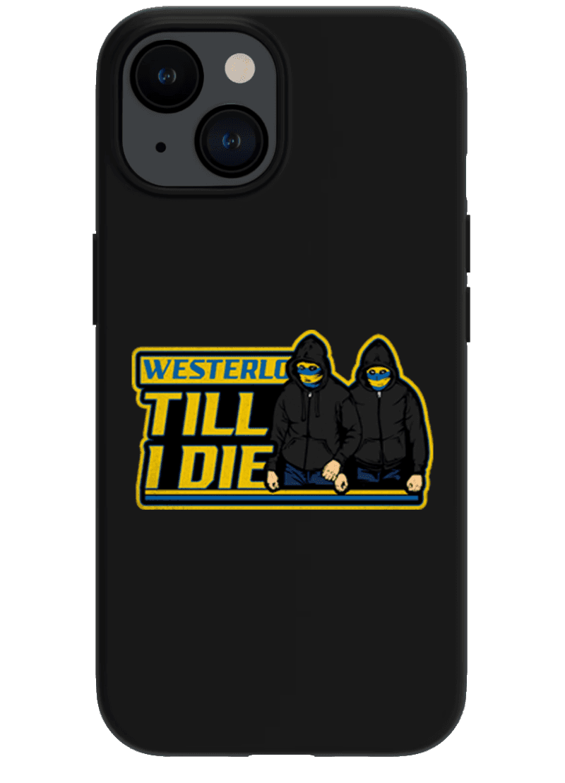 Westerlo Till I die iPhone hoes