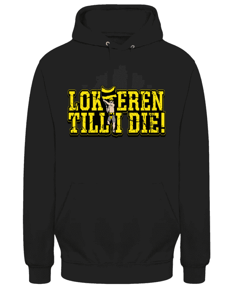 Lokeren till I Die Hoodie