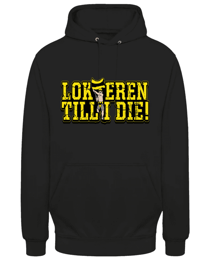 Lokeren till I Die Hoodie