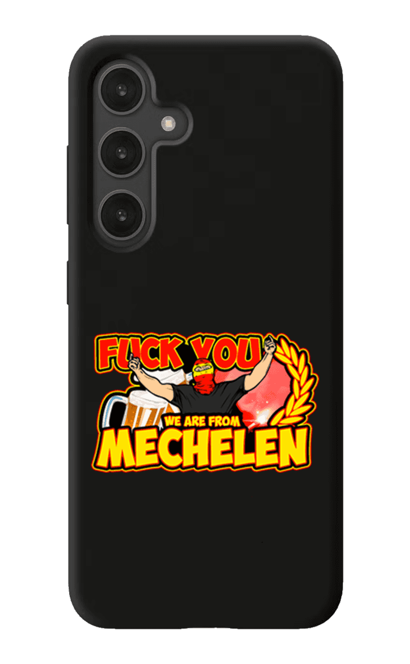 Fuck you we are from Mechelen Coque Samsung