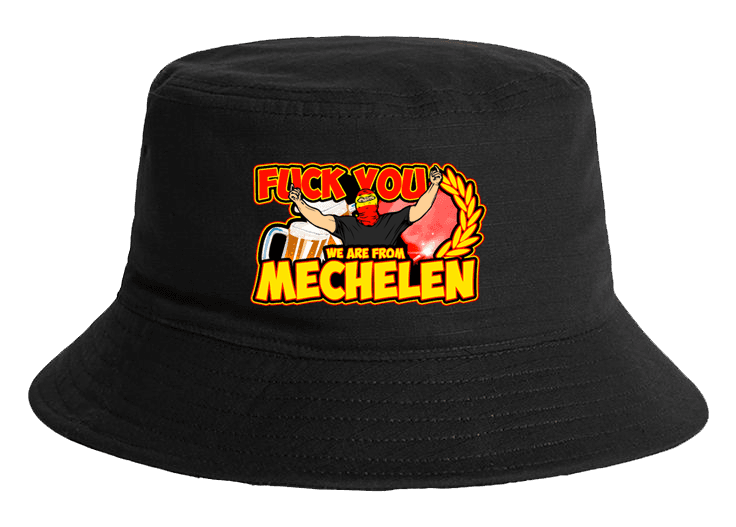 Fuck you we are from Mechelen