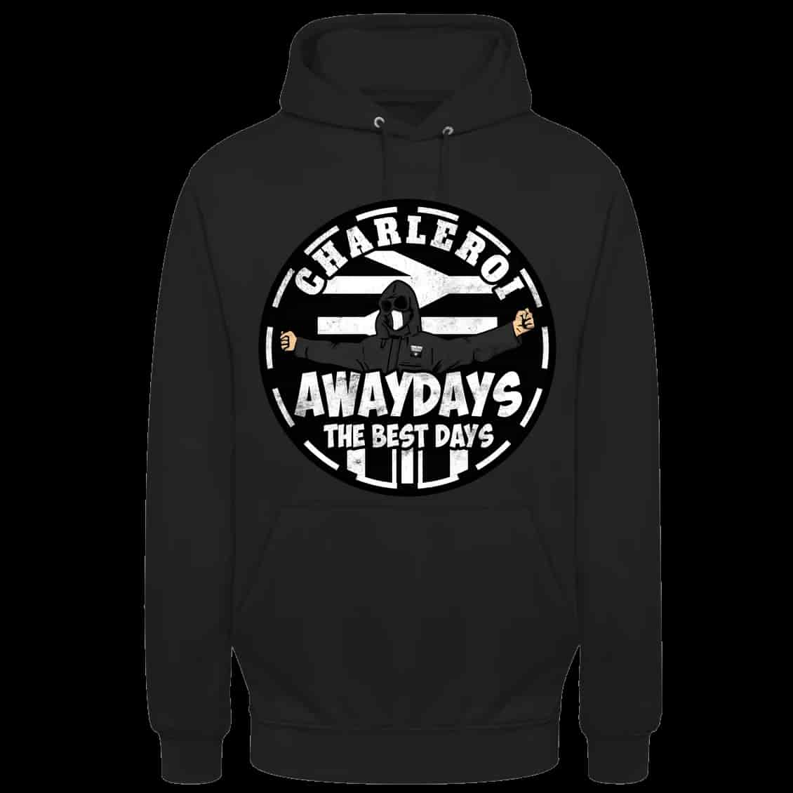 Charleroi awaydays the best days Sweat à capuche