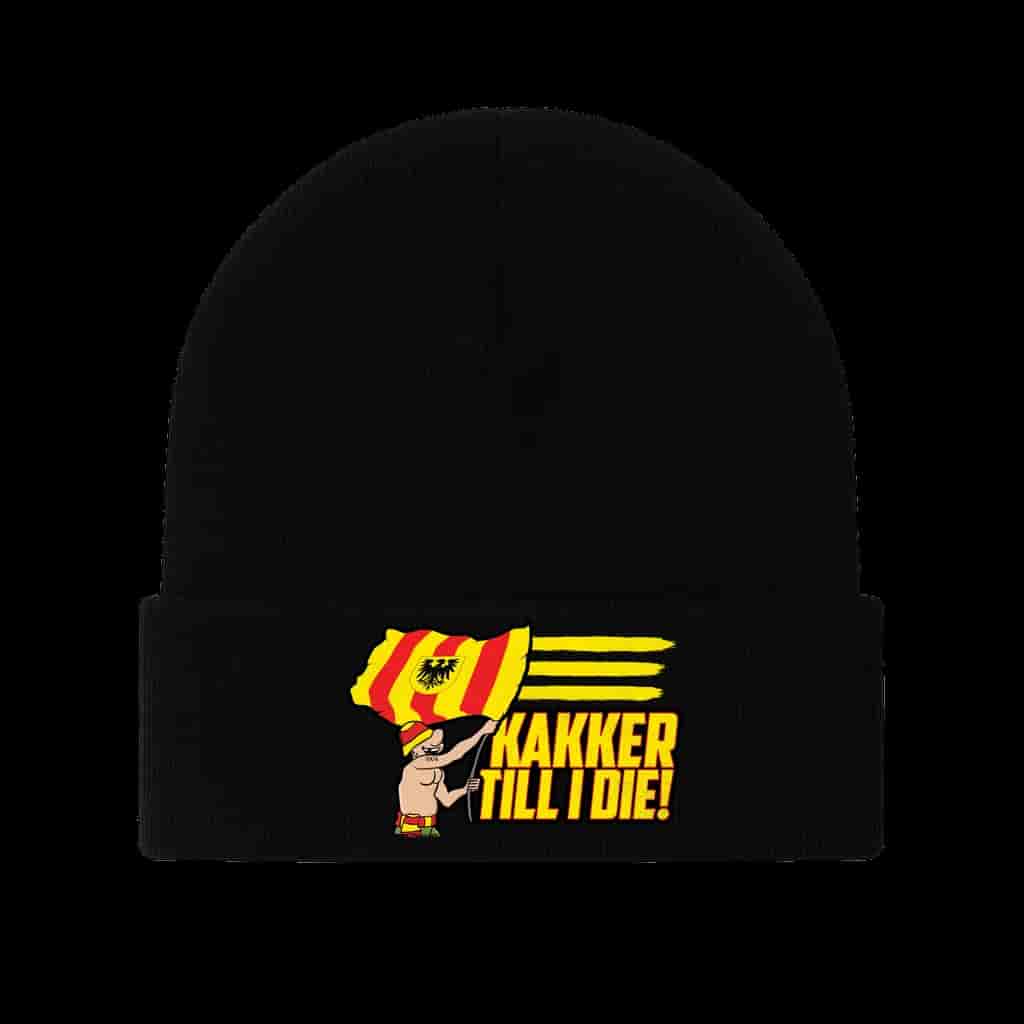 Kakker till I die Beanie