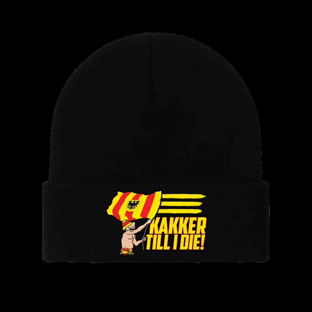 Kakker till I die Beanie