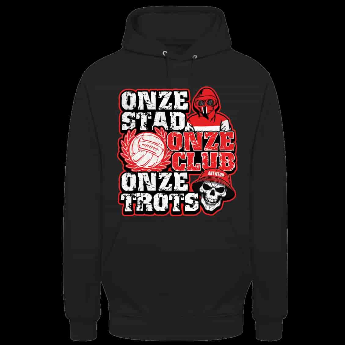 onze stad onze club onze trots Antwerp Sweat à capuche